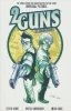2 GUNS COMPLETE COLLECTION TP [9798892155816]